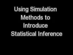 Using Simulation Methods to Introduce Statistical Inference