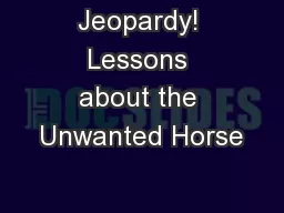 Jeopardy! Lessons about the Unwanted Horse