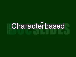 Characterbased