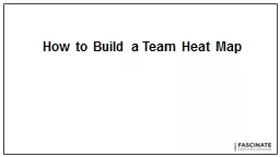 How to Build a Team Heat Map