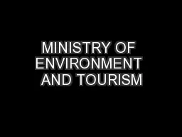 MINISTRY OF ENVIRONMENT AND TOURISM