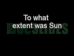 To what extent was Sun