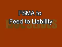 FSMA to Feed to Liability