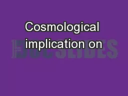Cosmological implication on