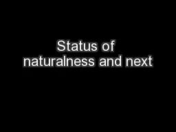 Status of naturalness and next