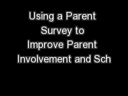Using a Parent Survey to Improve Parent Involvement and Sch