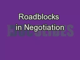 Roadblocks in Negotiation