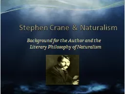 Stephen Crane & Naturalism