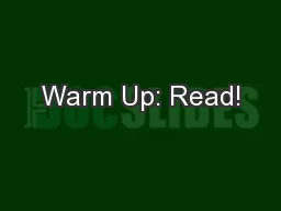 Warm Up: Read!