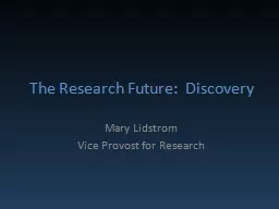 The Research Future:  Discovery