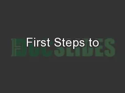 First Steps to