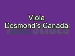 Viola Desmond’s Canada: