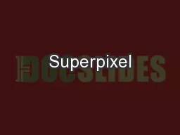 Superpixel