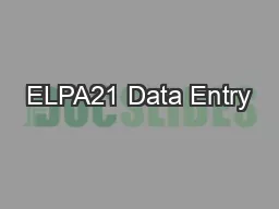 ELPA21 Data Entry
