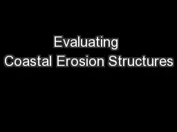 Evaluating Coastal Erosion Structures
