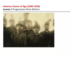 America Comes of Age (1890-1920)