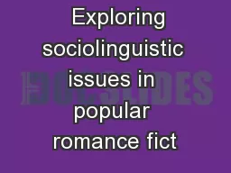   Exploring sociolinguistic issues in popular romance fict