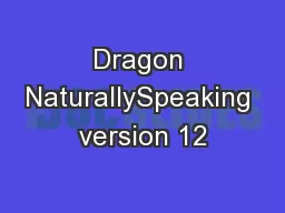 Dragon NaturallySpeaking version 12