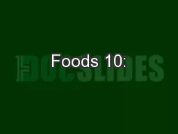 Foods 10: