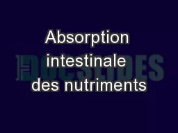Absorption intestinale des nutriments