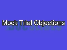 Mock Trial Objections