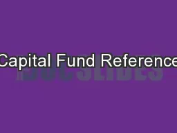 Capital Fund Reference