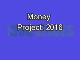 Money Project: 2016