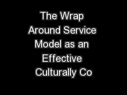 The Wrap Around Service Model as an Effective Culturally Co