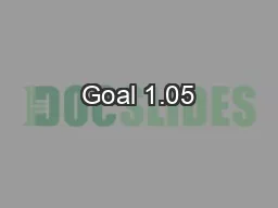 Goal 1.05