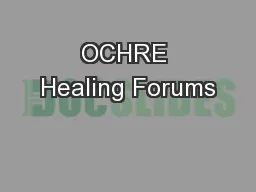 OCHRE Healing Forums