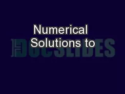 Numerical Solutions to