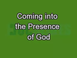Coming into the Presence of God