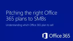 Pitching the right Office 365 plans to SMBs