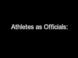 Athletes as Officials: