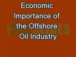 Economic Importance of the Offshore Oil Industry