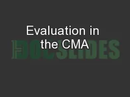 Evaluation in the CMA