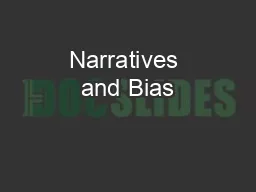 Narratives and Bias