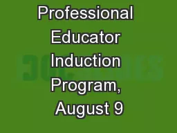 Professional Educator Induction Program, August 9