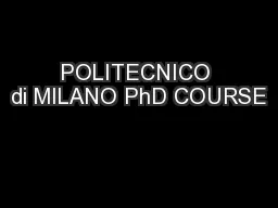 POLITECNICO di MILANO PhD COURSE