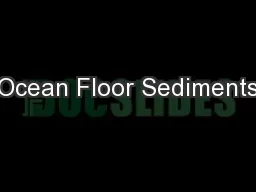 Ocean Floor Sediments