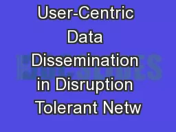 User-Centric Data Dissemination in Disruption Tolerant Netw