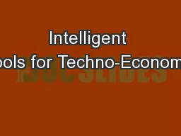 Intelligent Tools for Techno-Economic