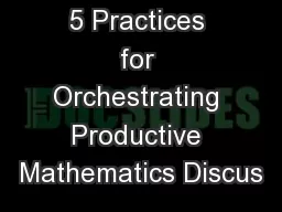5 Practices for Orchestrating Productive Mathematics Discus
