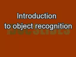 Introduction to object recognition