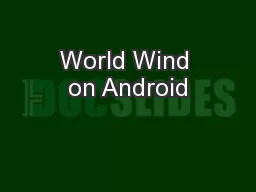 World Wind on Android