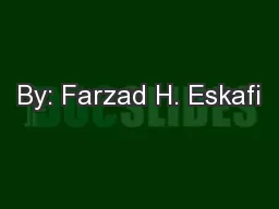 By: Farzad H. Eskafi