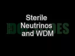 Sterile Neutrinos and WDM
