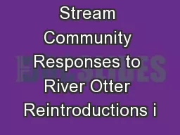 Stream Community Responses to River Otter Reintroductions i