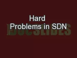 Hard Problems in SDN