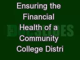 Ensuring the Financial Health of a Community College Distri